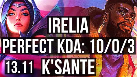 Irelia Vs K Sante Top Rank Irelia Solo Kills