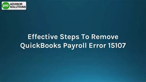 PPT Step By Step Fix For QuickBooks Payroll Error 15107 PowerPoint