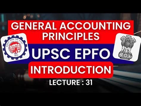 General Accounting Principles Introduction UPSC EPFO 2023 Upsc