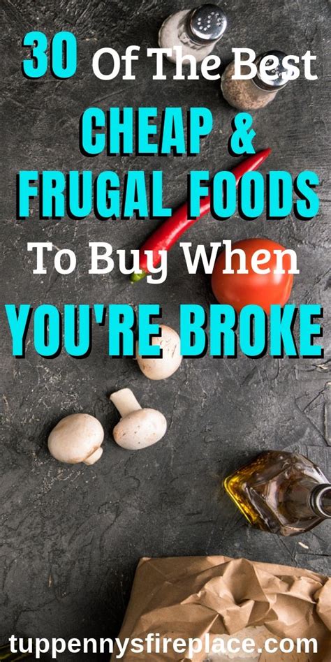 55 Best Cheap Foods To Buy When You Re Broke Artofit