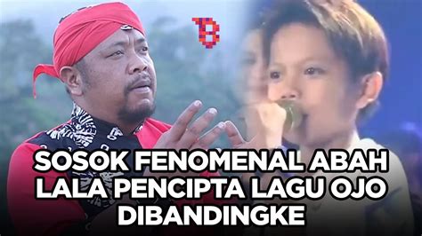 Mengenal Sosok Abah Lala Pencipta Lagu Ojo Dibandingke Newsflash