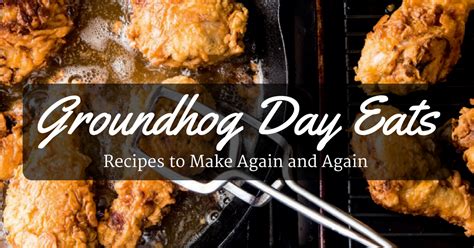 Groundhog Day Eats: Recipes to Cook Again and Again - Workman Publishing