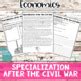 Specialization After The Civil War Reading Worksheets Ss E C No Prep