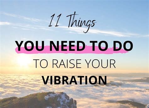 11 Things You Need To Do To Raise Your Vibration Manifest With Passion