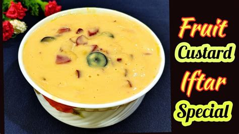 Ramadan Special Fruit Custard Recipe Iftar Special Recipe Easy Dessert Recipe Youtube