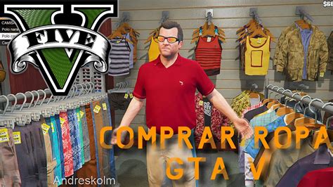 D Nde Comprar Ropa Gta V Modo Historia Tiendas De Ropa Youtube