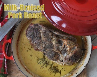 Kitchen Parade Milk Braised Pork Roast