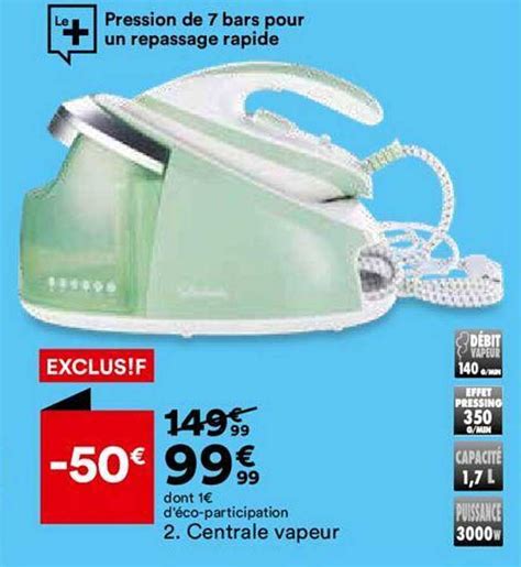 Promo Centrale Vapeur Chez But Icatalogue Fr