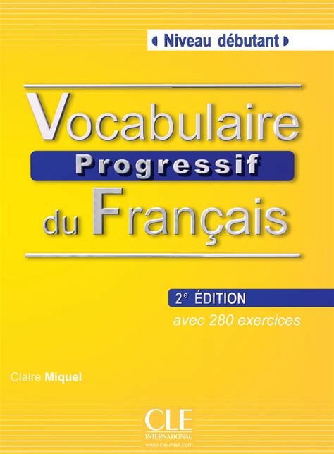 Extrait Vocabulaire progressif du français 2e édition Niveau