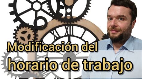 Modificaci N Del Horario De Trabajo Cambio De Horario Descansos O