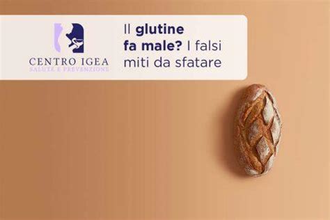 Il Glutine Fa Male Centro Igea