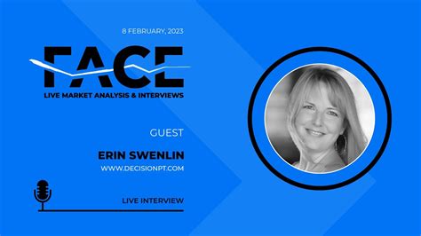 FACE Interview Feb 8th 2023 Erin Is Constructive Most Equities With