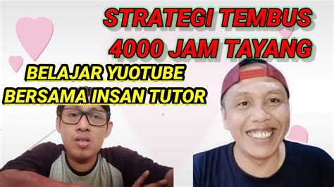 Cara Cepat Tembus Jam Tayang Bersama Insan Tutor Yuk Belajar