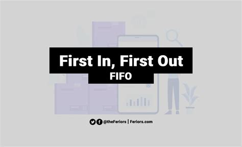 Fifo First In First Out In Inventory Management Explained Feriors