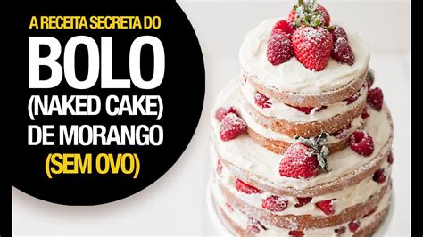 Bolo Vegano Naked Cake De Morango Sem Ovo Para Casamento E