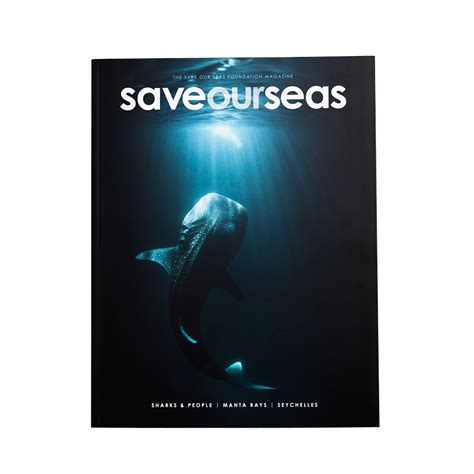 Save Our Seas Magazine Issue 01 Help Save Our Seas