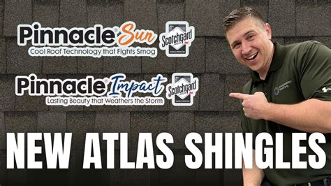 Introducing The New Atlas Shingles Pinnacle Sun And Pinnacle Impact