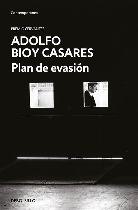 Plan De Evasi N A Plan For Escape Spanish Edition Bioy Casares