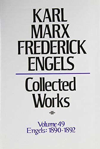 KARL MARX FREDERICK ENGELS COLLECTED WORKS ENGELS By Friedrich