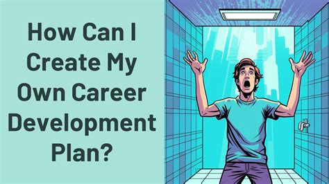 How Can I Create My Own Career Development Plan Youtube