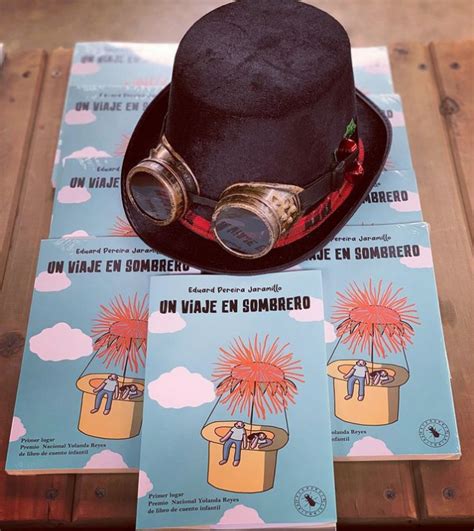 Un Viaje en Sombrero literatura para recorrer mundos mágicos