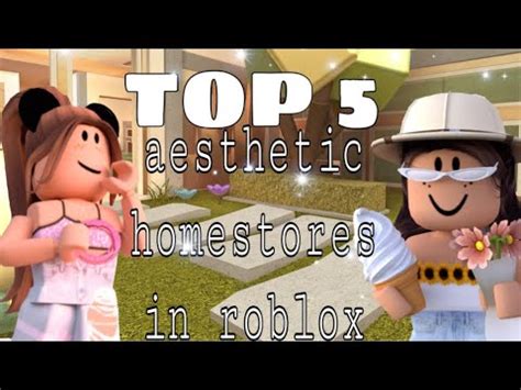 Top 5 Aesthetic Homestores In Roblox Fluerxelle YouTube