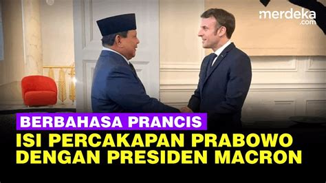 Capres Prabowo Pakai Bahasa Prancis Jawab Ucapan Selamat Presiden