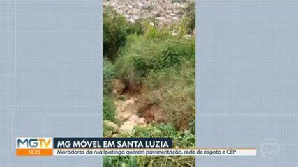 V Deo Moradores De Santa Luzia Pedem Infraestrutura Na Rua Ipatinga