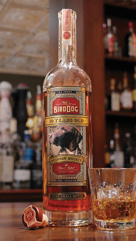 Bird Dog Whiskey!