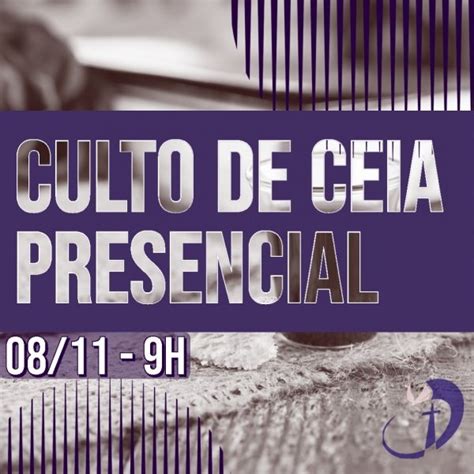 Culto Presencial Santa Ceia Manh Voz De Betel Em Osasco