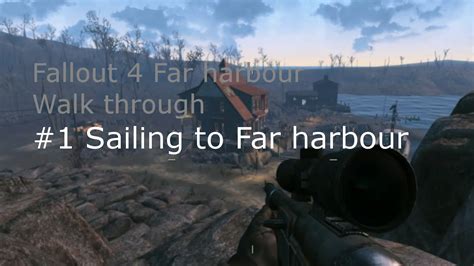 Fallout 4 Far Harbour DLC Walkthrough 1 YouTube