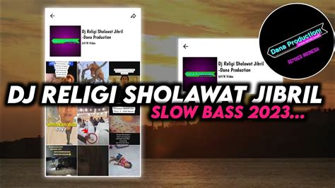 DJ RELIGI SHOLAWAT JIBRIL Shallallaahu Ala Muhammad SLOW BASS 2023