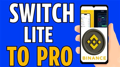 How To Switch From Binance Lite To Binance Pro 2024 Youtube