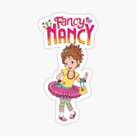 Fancy Nancy Fancy Nancy Fancy It Yourself Sticker For Sale By