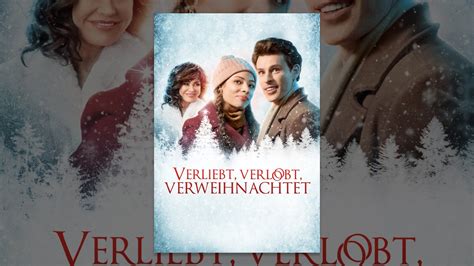 Verliebt Verlobt Verweihnachtet YouTube