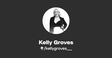 Kelly Groves Instagram Facebook Linktree