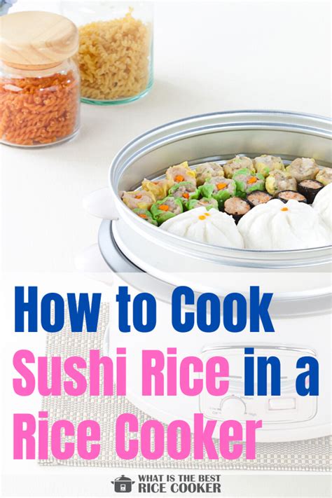 How To Cook Sushi Rice In A Rice Cooker Surprising Method You Should