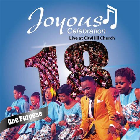 Joyous Celebration, Vol. 18 (One Purpose) | Joyous Celebration – Download and listen to the album