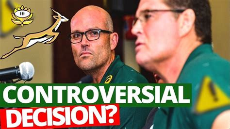 CONTROVERSIAL DECISION BUT THERE IS AN EXPLANATION SPRINGBOKS RUGBY