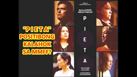 NORA AUNOR MOVIE NA PIETA MAS MALAKI ANG CHANCE NA MAGING ENTRY SA