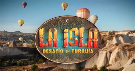 La Isla Desafío en Turquía 2023 todo lo que debes saber sobre el