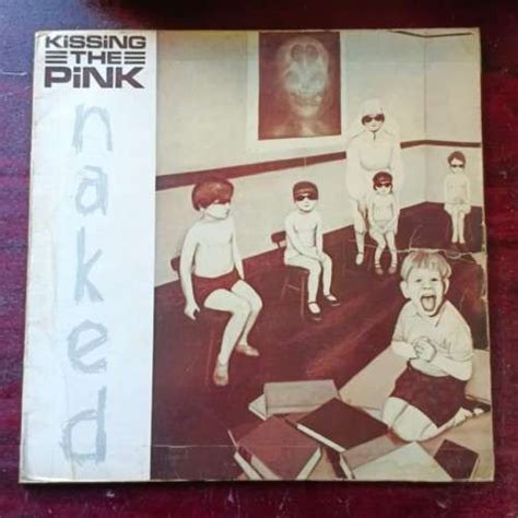 Pop Rock Kissing The Pink Naked Lp Album Uk Import Vg Vg Was Listed For R On
