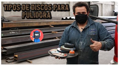 Tipos De Disco Para Pulidora El Maestre YouTube