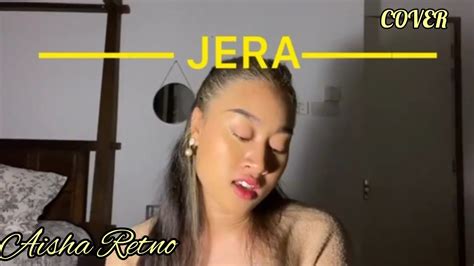 Jera Agnes Monica Cover By Aisha Retno Viral Tiktok Youtube