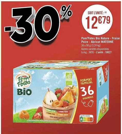 Promo Pom Potes Bio Nature Fraise Poire Abricot Materne Chez G Ant