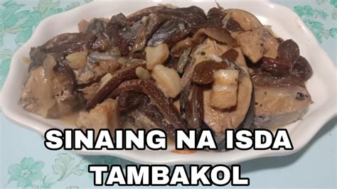 Sinaing Na Isdang Tambakol Super Linamnam At Panalo Sa Sarap Youtube