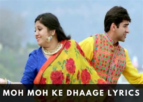 Moh Moh Ke Dhaage Lyrics - मोह मोह के धागे - Rahul Upmanyu