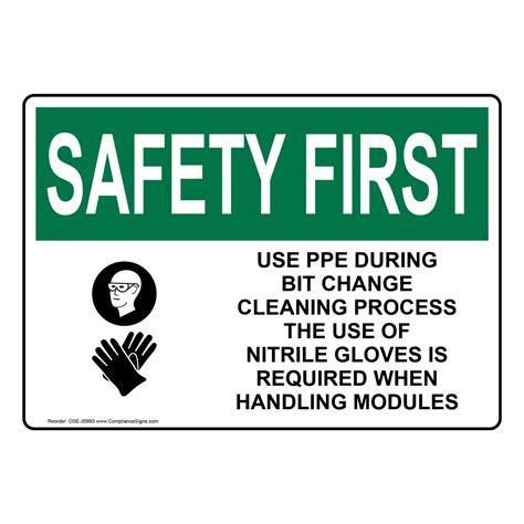 Osha Sign Safety First Use Ppe During Bit Change Cleaning Ppe