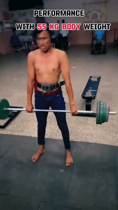 lifting  kg weight   kg body weight youtubeshorts fitness