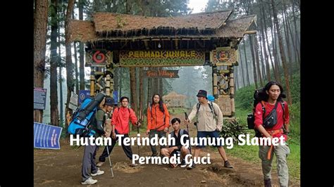 Gunung Slamet Permadi Guci Gunungslamet Gucitegal Youtube